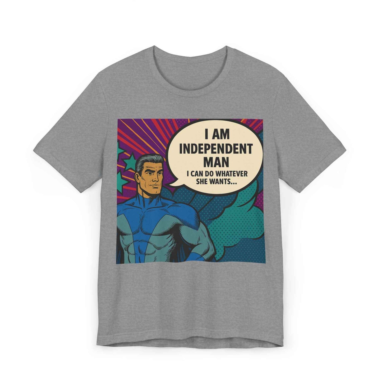 Independent Man T-Shirt - Funny Design for Empowered Males