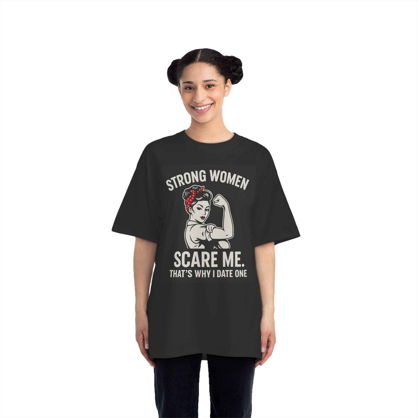 Funny Strong Women T-Shirt - Scare Me Design