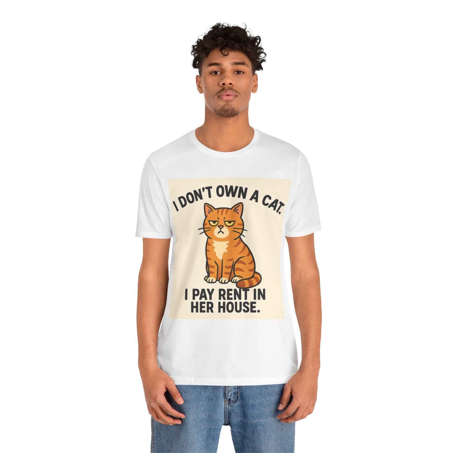 I Don't Own A Cat, I Pay Rent in Her House Cat Owner T-Shirt