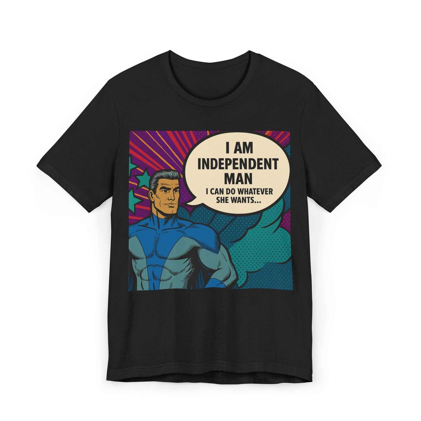Independent Man T-Shirt - Funny Design for Empowered Males