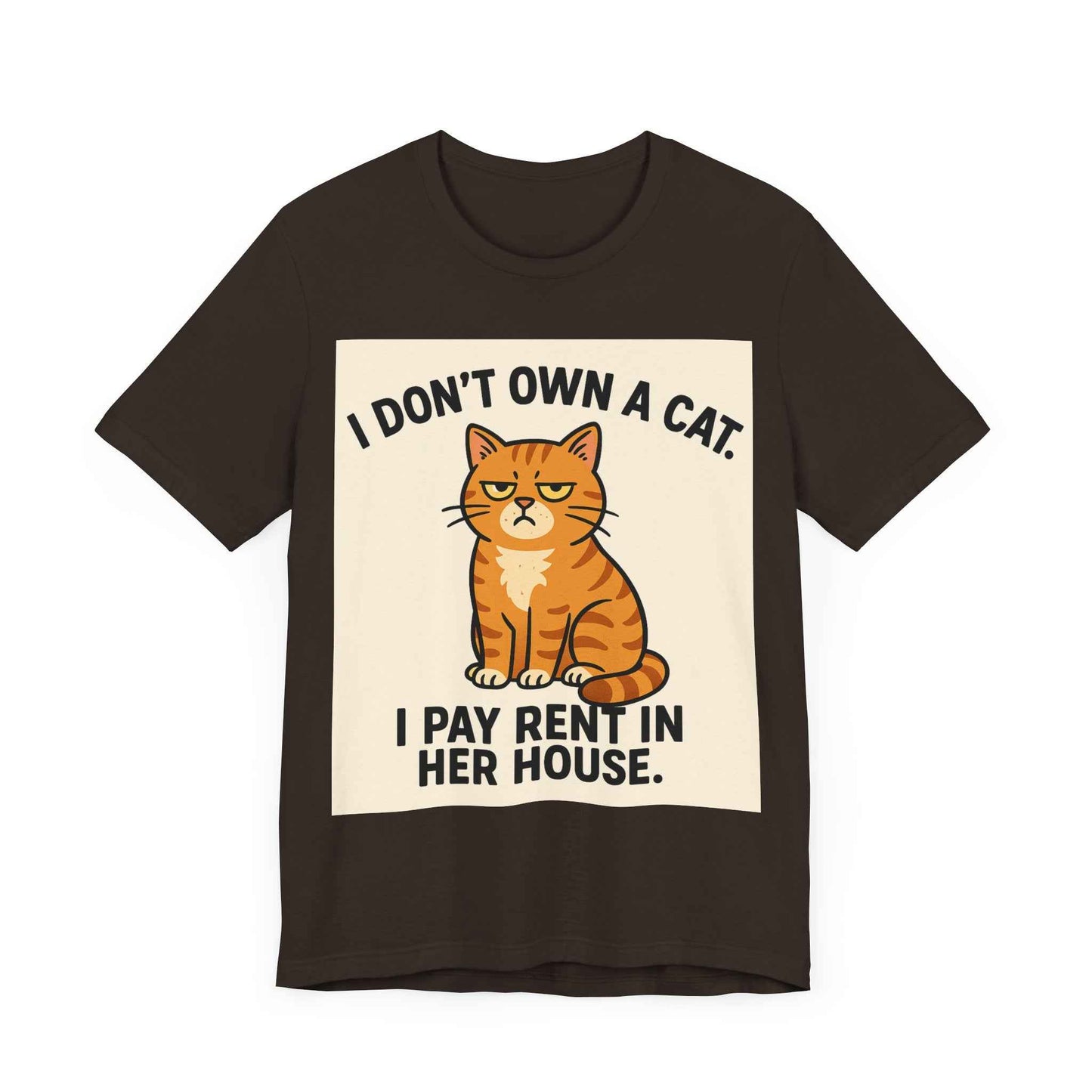 I Don't Own A Cat, I Pay Rent in Her House Cat Owner T-Shirt