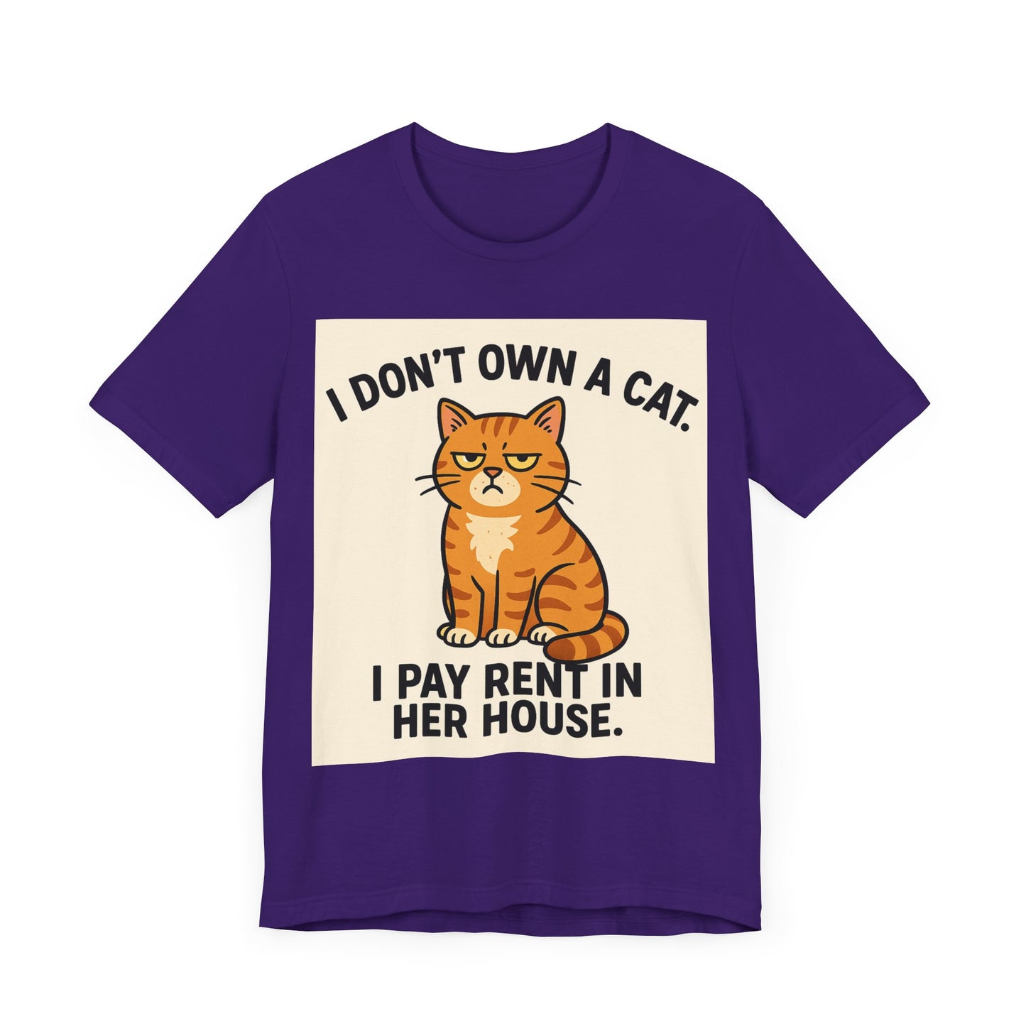 I Don't Own A Cat, I Pay Rent in Her House Cat Owner T-Shirt
