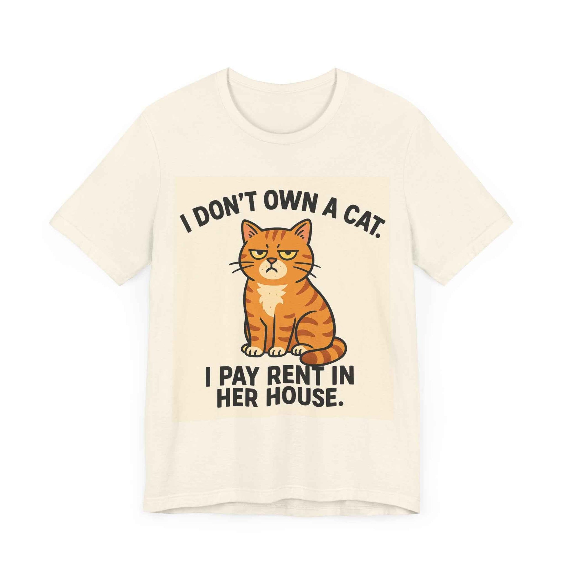 I Don't Own A Cat, I Pay Rent in Her House Cat Owner T-Shirt