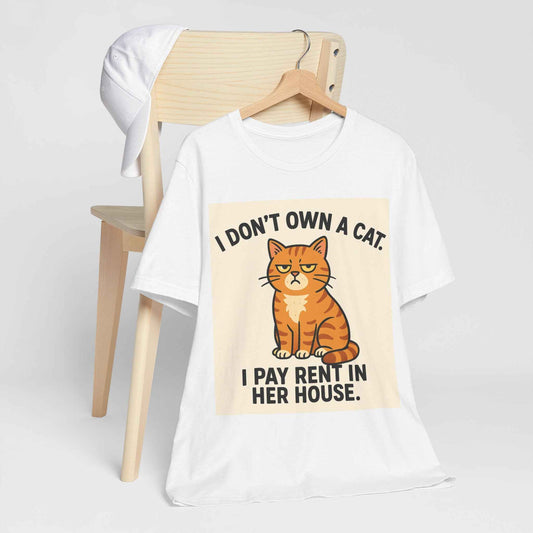I Don't Own A Cat, I Pay Rent in Her House Cat Owner T-Shirt